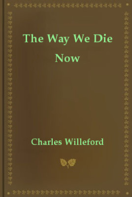 Charles Willeford - The Way We Die Now