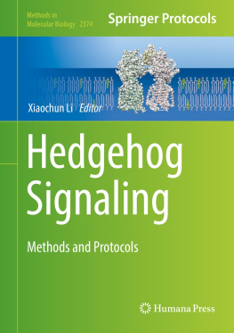 Xiaochun Li Hedgehog Signaling: Methods and Protocols