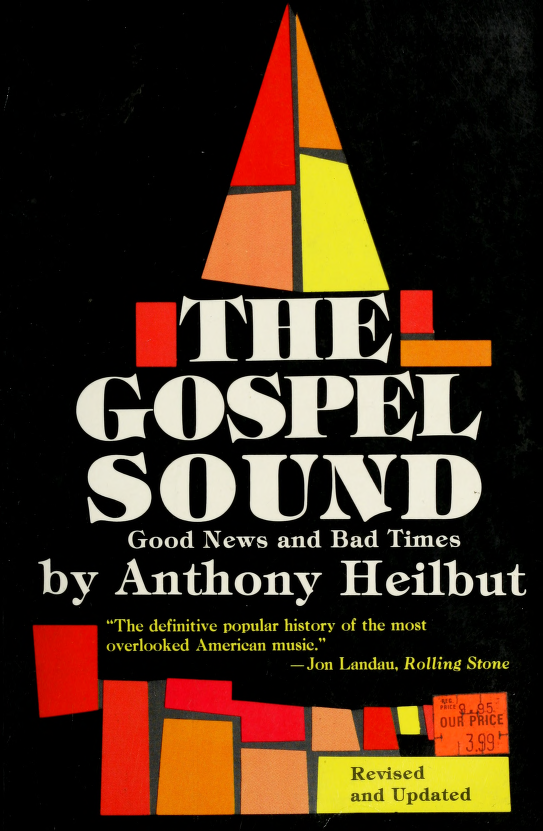 The gospel sound good news and bad times Heilbut Anthony This book was - photo 1