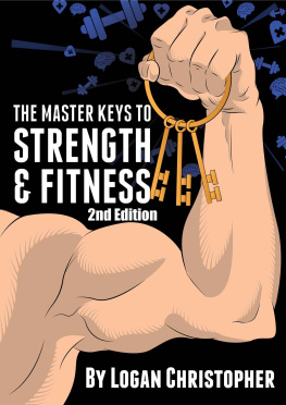 Christopher - The Master Keys to Strength and Fitness