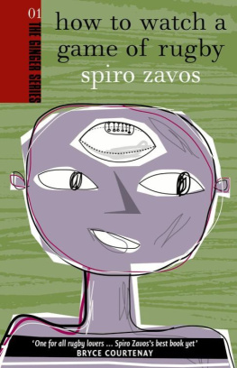 Spiro Zavos How to Watch a Game of Rugby