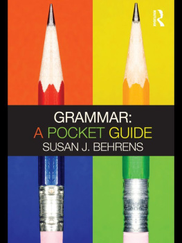 Susan J. Behrens Grammar: A Pocket Guide