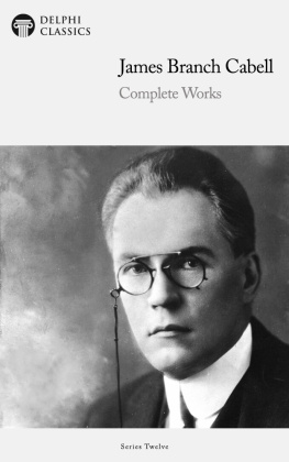 James Branch Cabell - Complete Works of James Branch Cabell