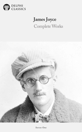 James Joyce Complete Works of James Joyce