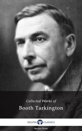 Booth Tarkington - Collected Works of Booth Tarkington