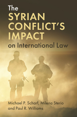 Michael P. Scharf - The Syrian Conflicts Impact on International Law