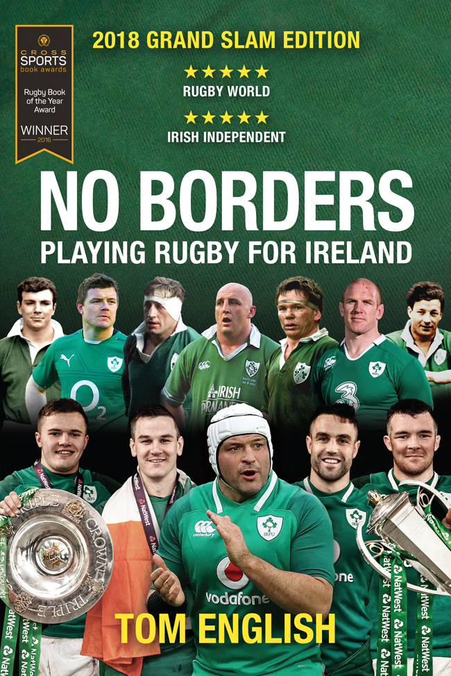 NO BORDERS PLAYING RUGBY FOR IRELAND First published in hardback in 2015 - photo 1