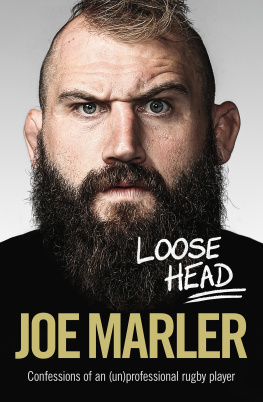 Joe Marler Loose Head: Confessions of an (un)professional rugby player