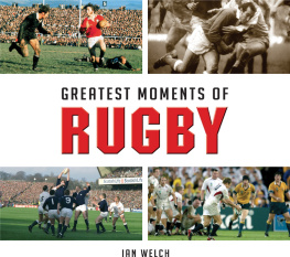 Ian Welch - Greatest Moments of Rugby