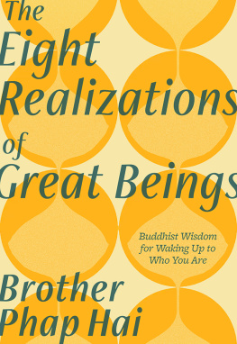 Brother Phap Hai The Eight Realizations of Great Beings: Essential Buddhist Wisdom for Waking Up to Who You Are