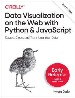 Kyran Dale - Data Visualization on the Web with Python and Javascript, 2nd Edition