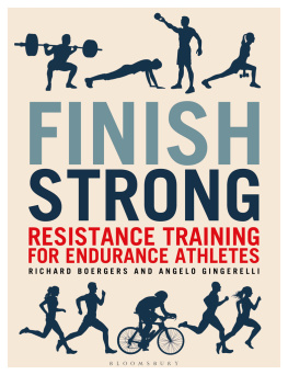 Boergers Richard - Finish Strong: Resistance Training for Endurance Athletes