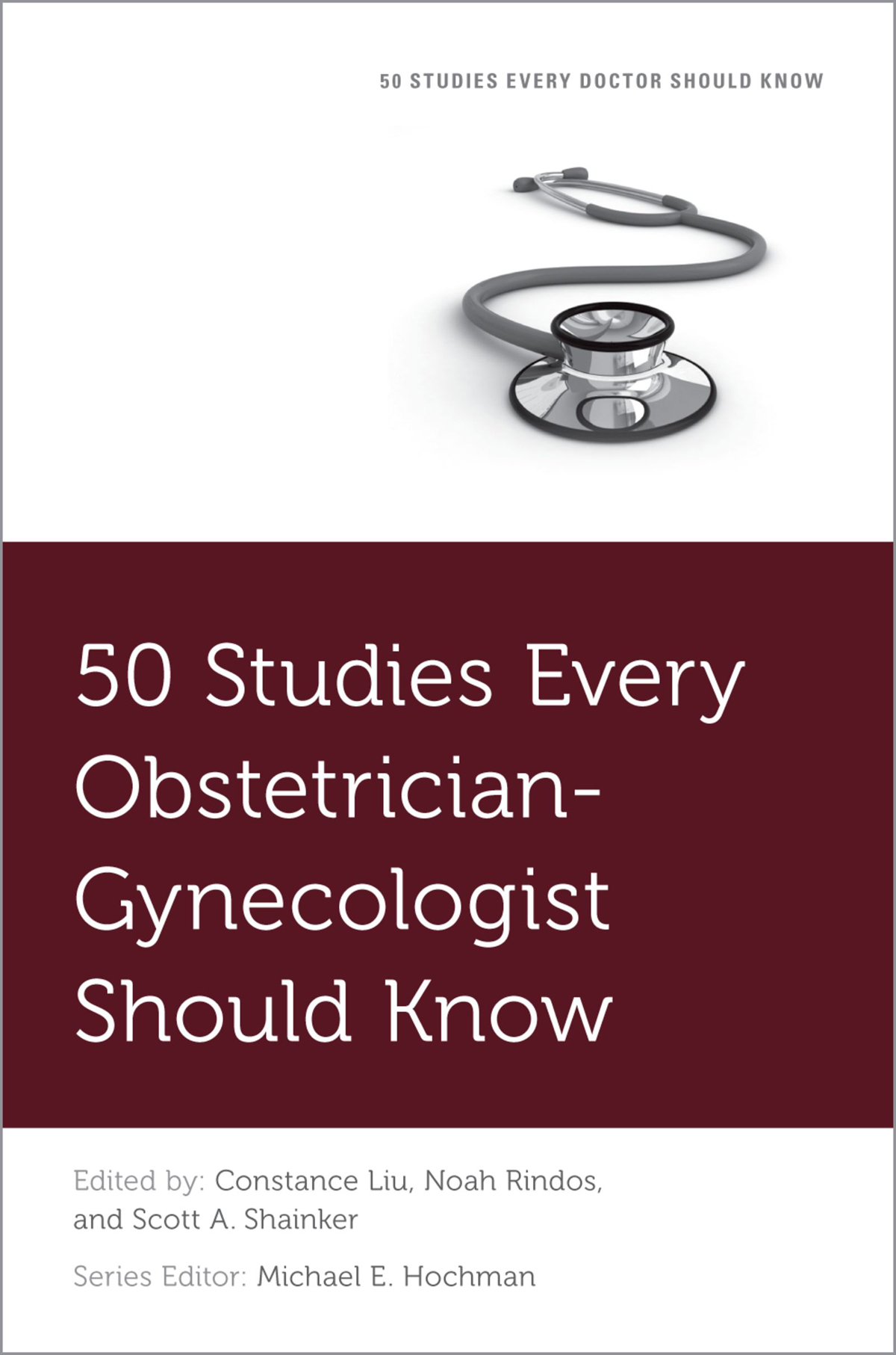 50 Studies Every Obstetrician-Gynecologist Should Know 50 Studies Every Doctor - photo 1