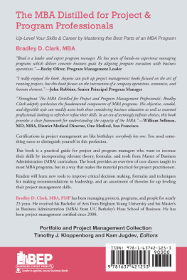 Bradley D Clark - The MBA Distilled for Project & Program Professionals: Up-Level Your Skills & Career by Mastering the Best Parts of an MBA Program (Issn)