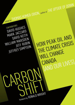 Thomas Homer-Dixon - Carbon Shift: How Peak Oil and the Climate Crisis Will Change Canada (and Our Lives)