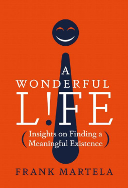 Frank Martela Ph.D. - A Wonderful Life