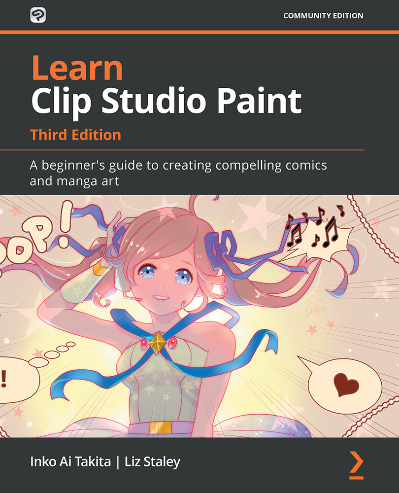 Learn Clip Studio Paint Third Edition A beginners guide to creating - photo 1