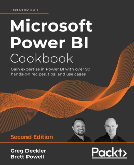 Greg Deckler - Microsoft Power BI Cookbook: Gain expertise in Power BI with over 90 hands-on recipes, tips, and use cases, 2nd Edition