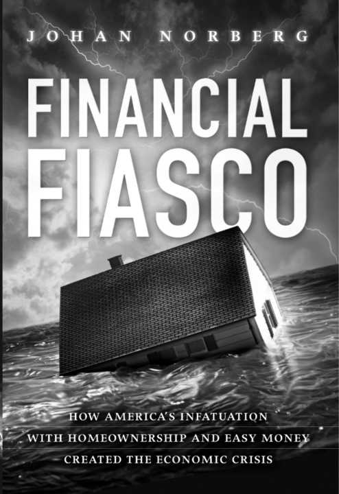 FINANCIAL FIASCO J H A N N 0 R 3 E R G FINANCIAL FIASCO HOW AMERICAS - photo 1