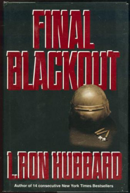 La Fayette Ron Hubbard - Final blackout