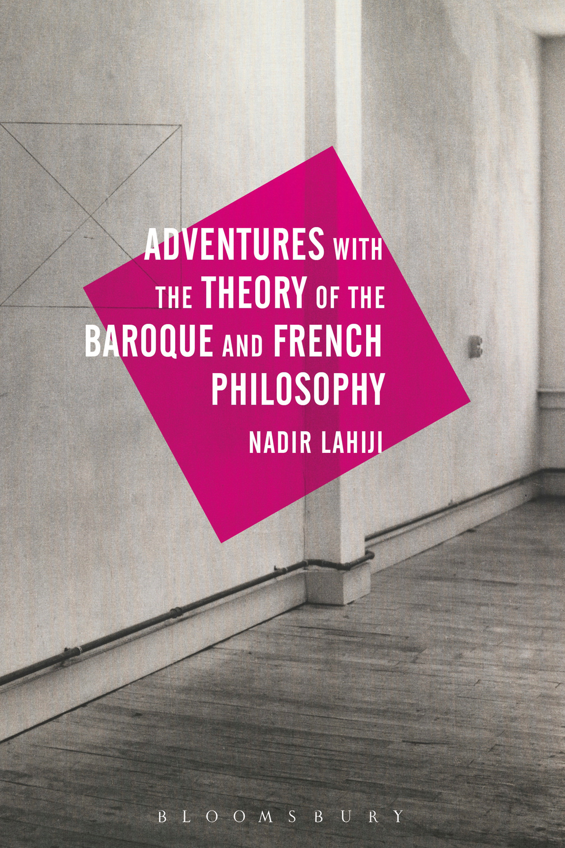 Adventures with the Theory of the Baroque and French Philosophy Also available - photo 1