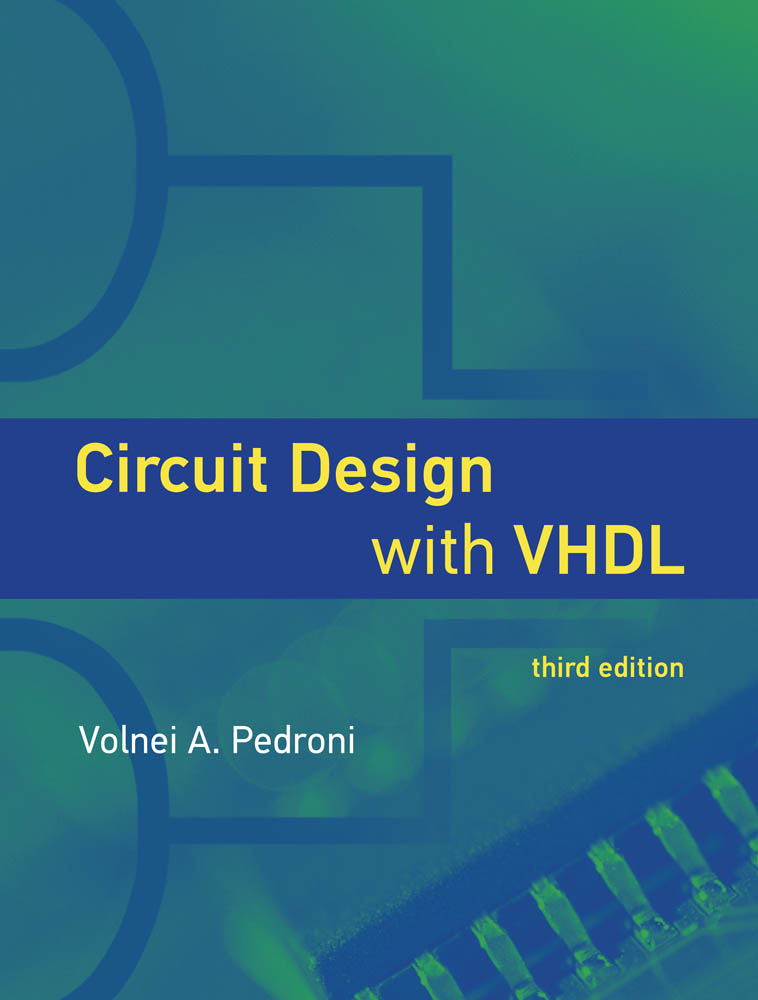 Circuit Design with VHDL Third Edition Volnei A Pedroni The MIT Press - photo 1