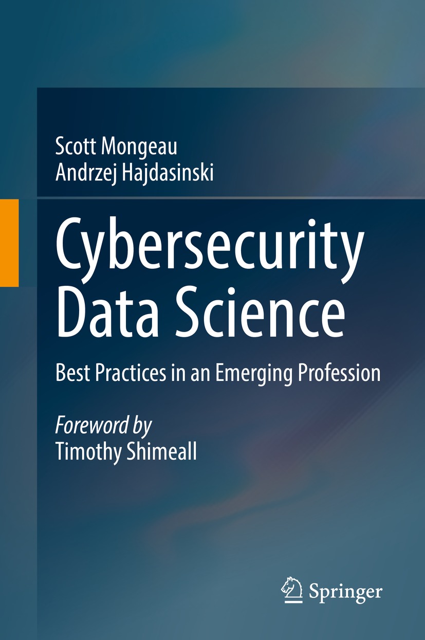 Book cover of Cybersecurity Data Science Scott Mongeau and Andrzej - photo 1