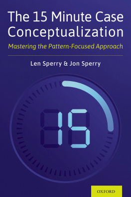 Len Sperry The 15 Minute Case Conceptualization: Mastering the Pattern-Focused Approach