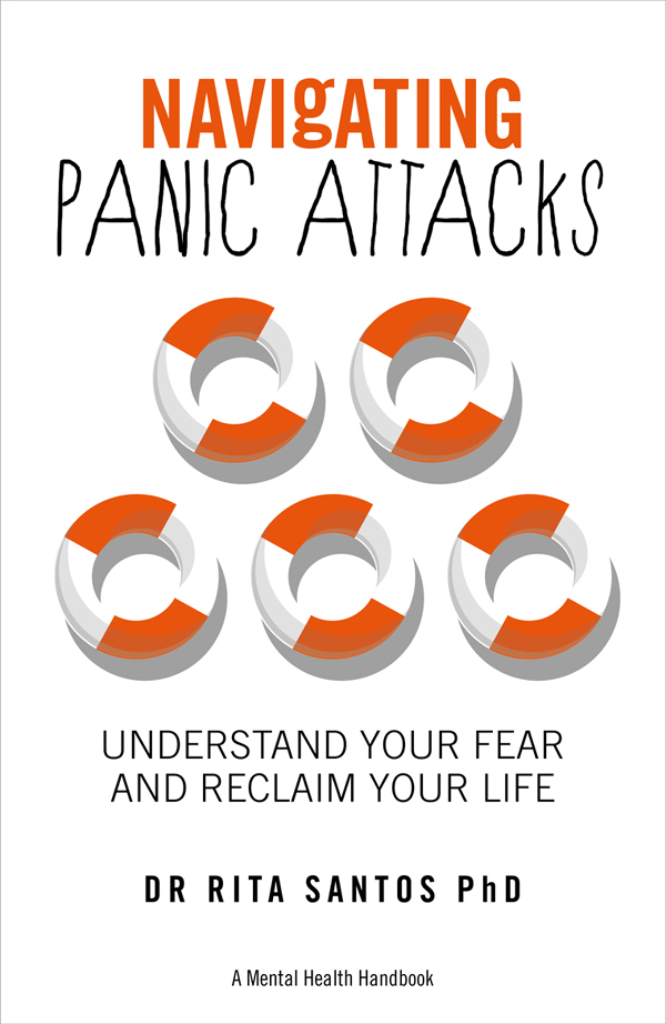 Navigating Panic Attacks ABOUT THE AUTHOR Rita Santos is a clinical - photo 1