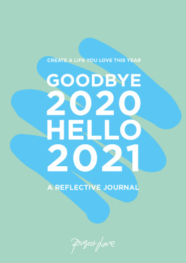 Project Love (Firm) GOODBYE 2020, HELLO 2021 : design a life you love this year.