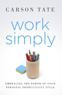 Carson Tate - Work Simply: Embracing the Power of Your Personal Productivity Style