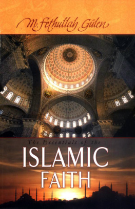 Fethullah Gulen The Essentials of the Islamic Faith