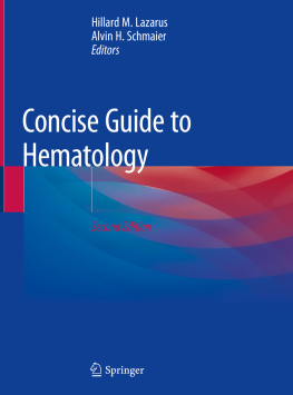 Alvin H. Schmaier (editor) Concise Guide to Hematology