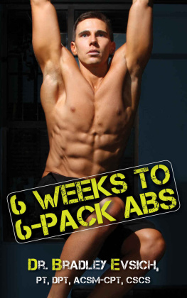 Dr. Bradley Evsich - 6 Weeks to 6-Pack Abs