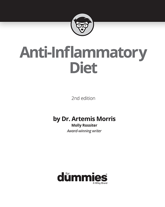 Anti-Inflammatory Diet For Dummies 2nd edition Published by John Wiley - photo 2