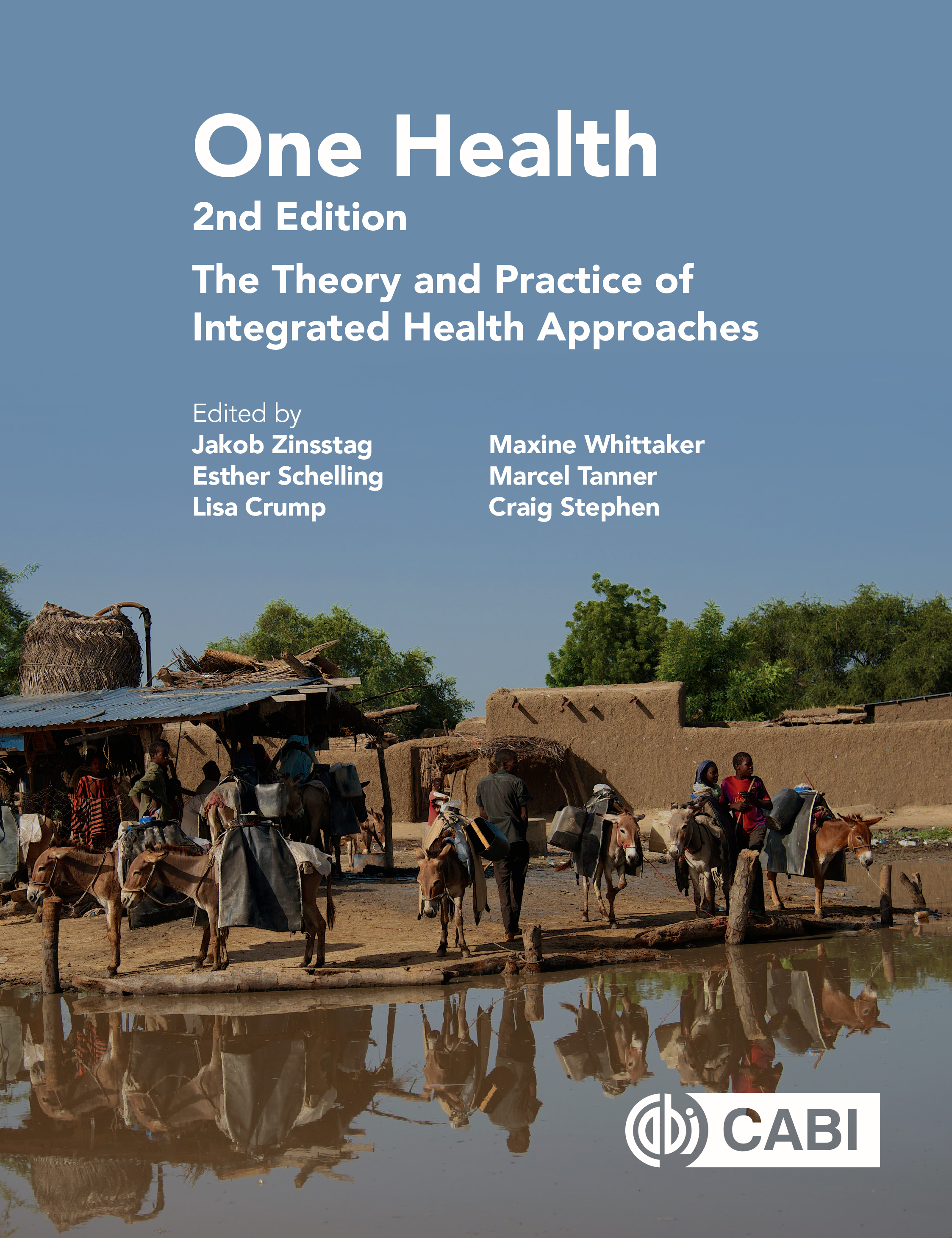 One Health The Theory and Practice of Integrated Health Approaches Second - photo 1