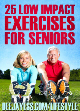 Dave Summers 25 Low Impact Exercises For Seniors