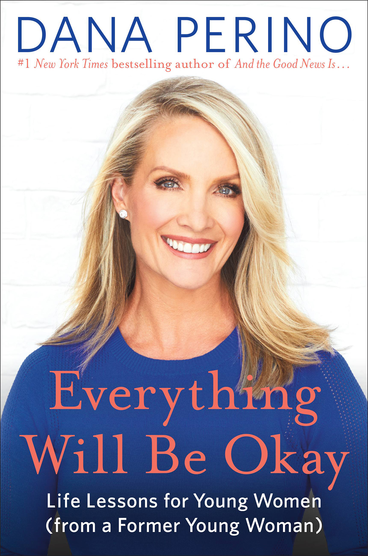 Copyright 2021 by Dana Perino Cover design by Jarrod Taylor Cover photographs - photo 1