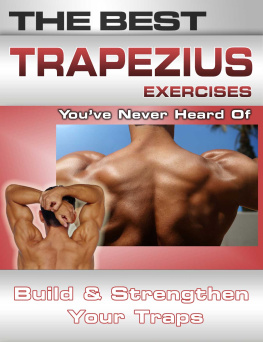 Nick Nilsson - The Best Trapezius Exercises Youve Never Heard of: Build and Strengthen Your Traps