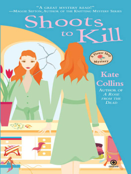 Kate Collins - Shoots to Kill