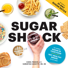 Samantha Cassetty - Sugar shock : the hidden sugar in your food and 100+ smart swaps to cut back