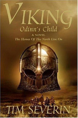 Tim Severin Odinns Child: The Heroes of the North Live On (Viking Trilogy) (No. 1)