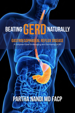 Partha Nandi MD - Beating GERD Naturally: A Complete Guide to Managing and Eliminating Gerd