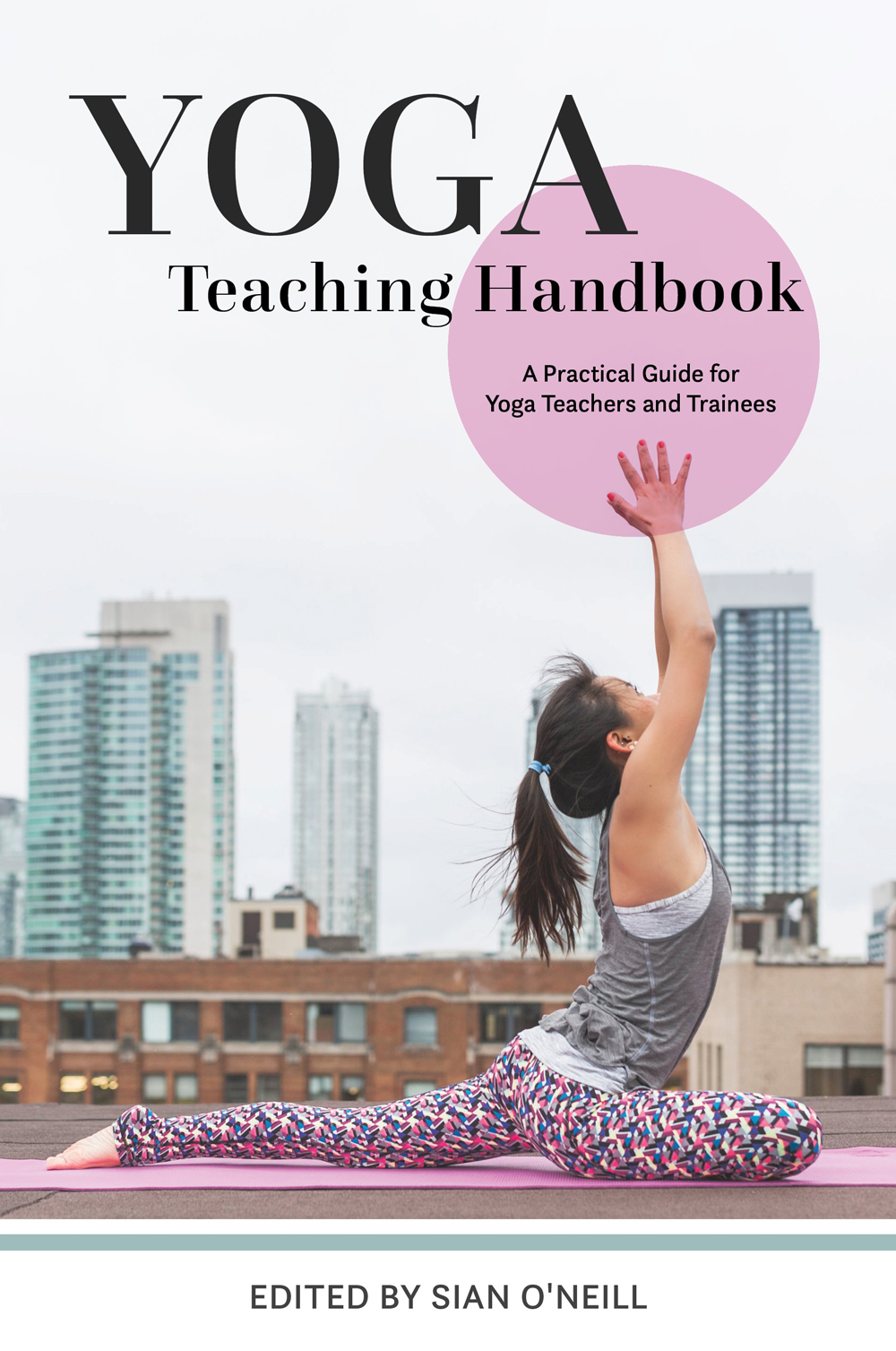 Yoga Teaching Handbook A Practical Guide for Yoga Teachers and Trainees - image 1