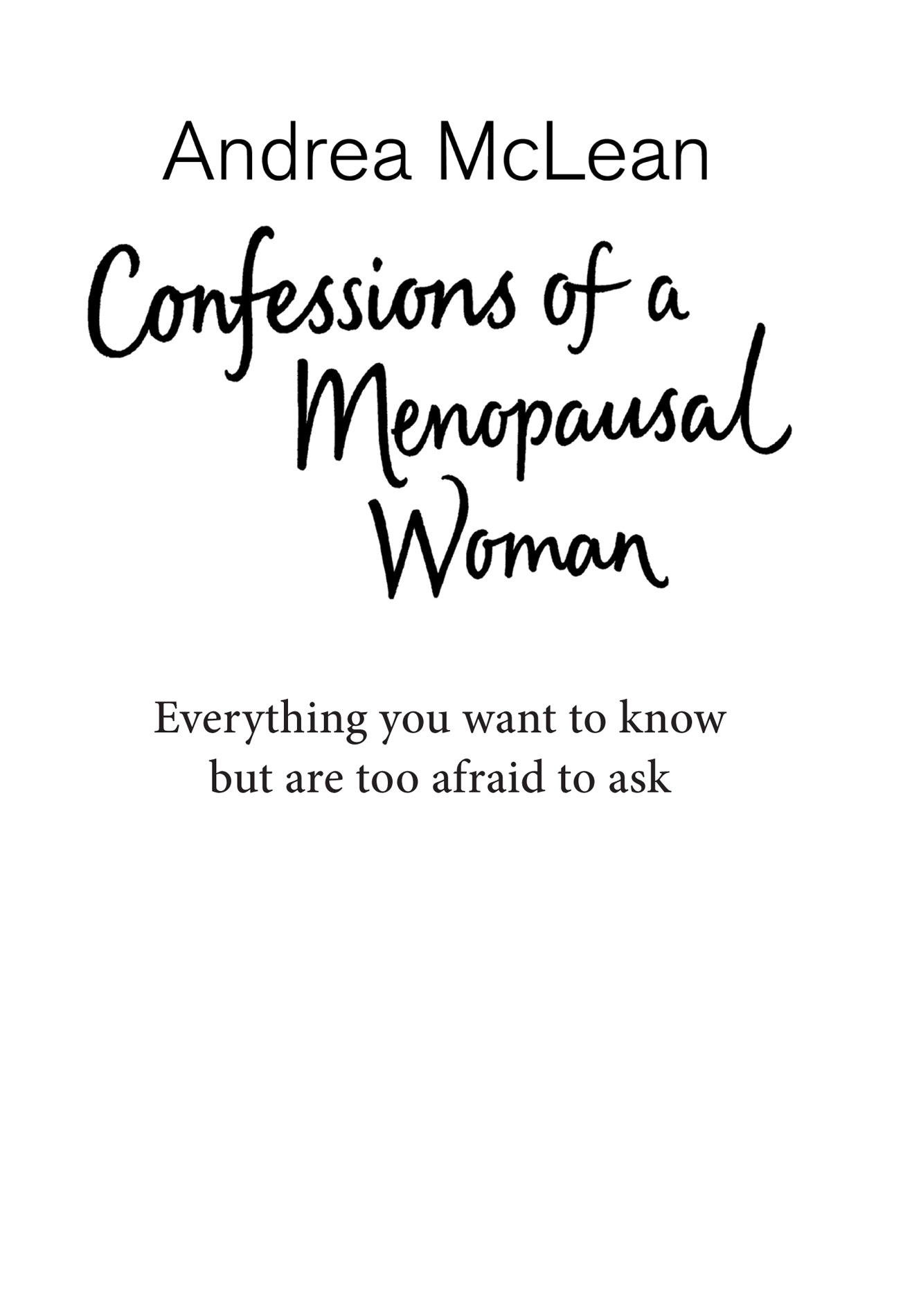 The authors own personal account experience and view of the menopause should - photo 1