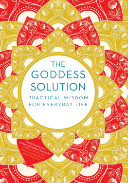 Lisa Marie Rankin - The Goddess Solution: Practical Wisdom for Everyday Life