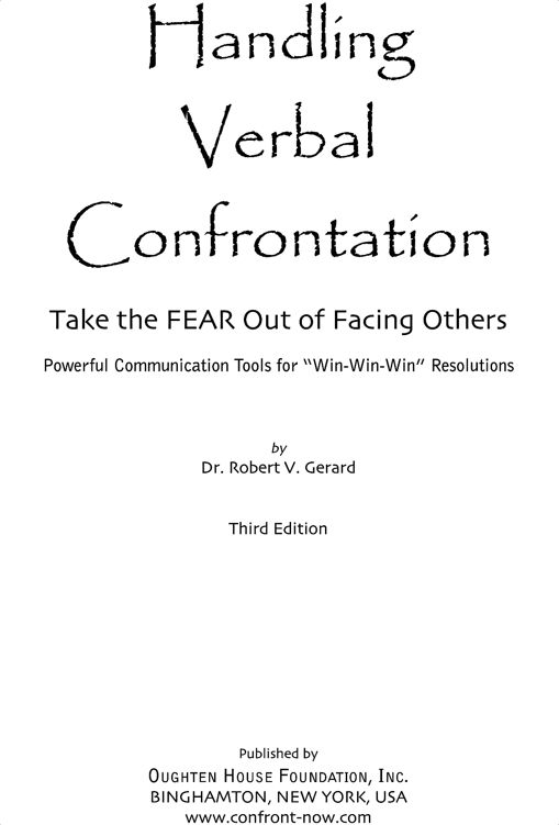 Handling Verbal Confrontation Take the Fear Out of Facing Others - photo 1