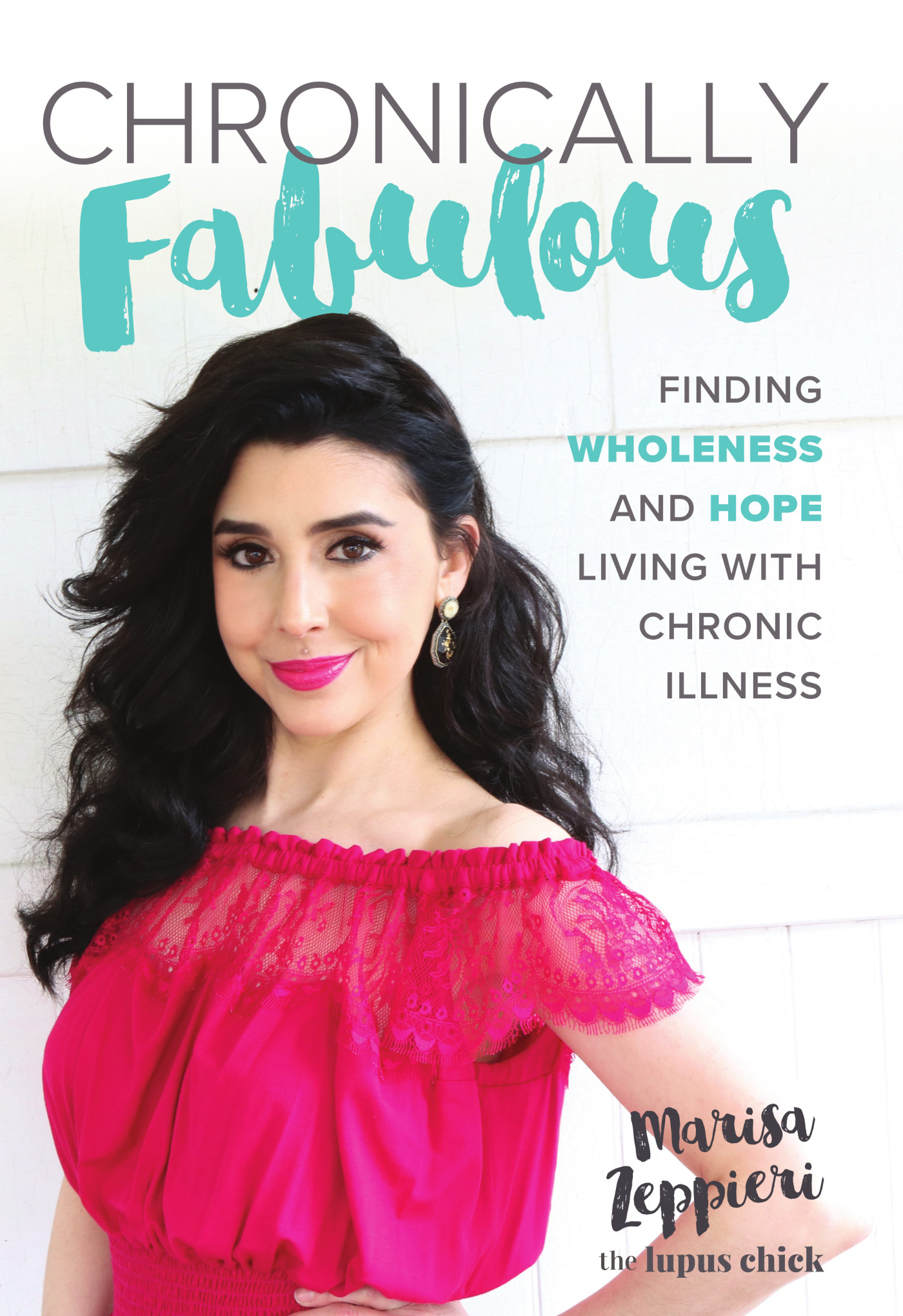 Chronically Fabulous Finding Wholeness and Hope Living with Chronic Illness - image 1