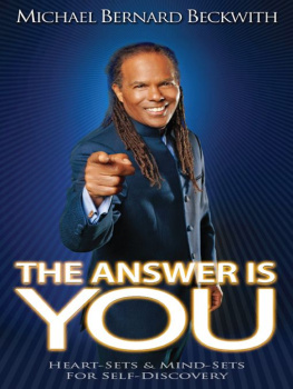 Michael Bernard Beckwith - The Answer is You