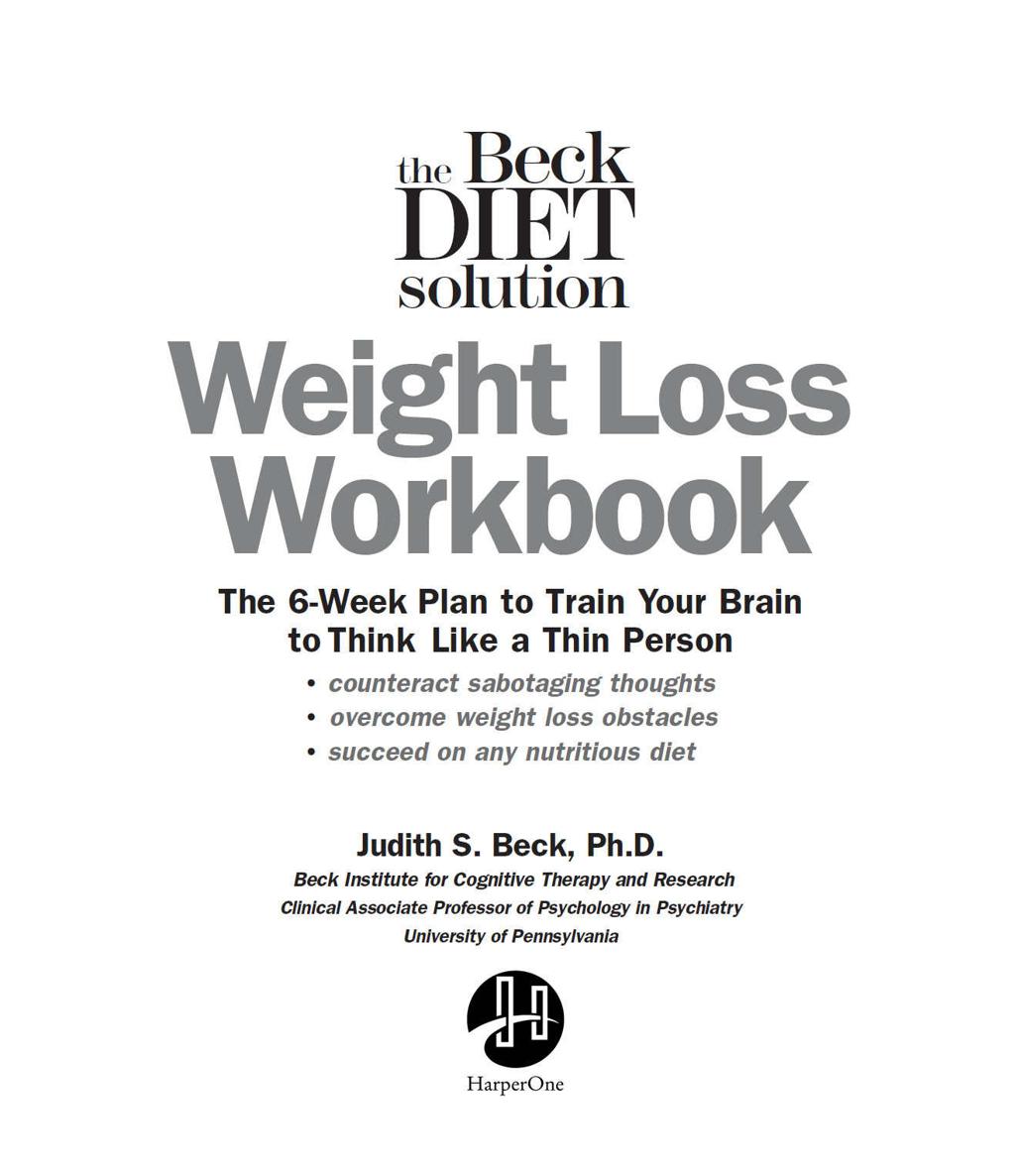 The Beck Diet Solution Weight Loss Workbook The 6-Week Plan to Train Your Brain to Think Like a Thin Person eBook Original - image 1